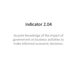 Indicator 2 04 Acquire knowledge of the impact