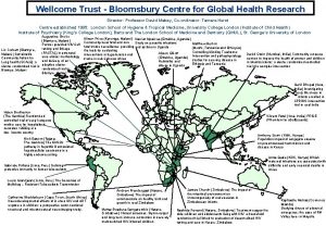 Wellcome Trust Bloomsbury Centre for Global Health Research