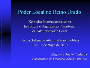 Poder Local no Reino Unido Xornadas Internacionais sobre