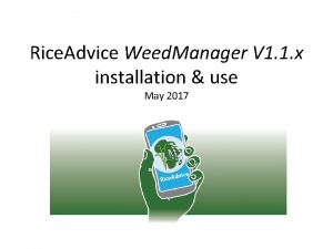 Rice Advice Weed Manager V 1 1 x