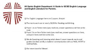 All Saints English Department A Guide to GCSE