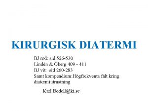 KIRURGISK DIATERMI BJ rd sid 526 530 Lindn