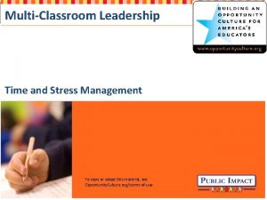 MultiClassroom Leadership Time and Stress Management To copy