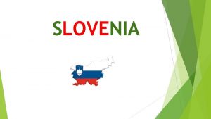 Where is slovenia Where is slovenia