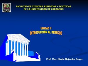 FACULTAD DE CIENCIAS JURIDICAS Y POLTICAS DE LA