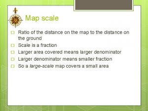 Large scale vs small scale map