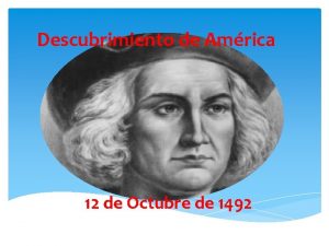 Descubrimiento de Amrica 12 de Octubre de 1492