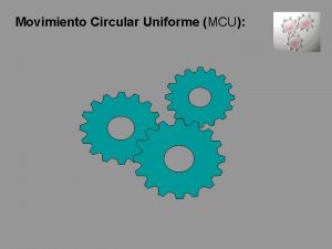 Movimiento circular uniforme