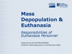 Mass Depopulation Euthanasia Responsibilities of Euthanasia Personnel Adapted