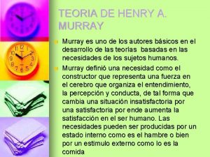 TEORIA DE HENRY A MURRAY n n Murray