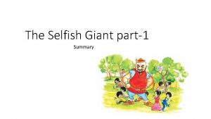 Summary of chapter the selfish giant