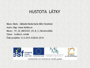 HUSTOTA LTKY Nzev koly Zkladn kola Karla Kle