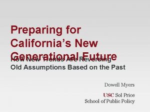 Preparing for Californias New Generational Future How New