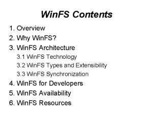 Win FS Contents 1 Overview 2 Why Win