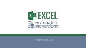 Ementa do curso A utilizao das Tabelas Dinmicas