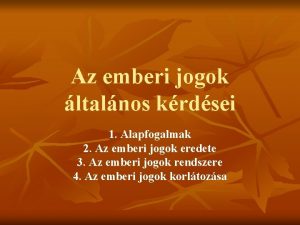 Az emberi jogok ltalnos krdsei 1 Alapfogalmak 2