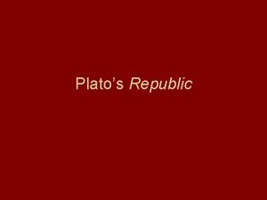 Platos Republic Plato 429 348 Student of Socrates