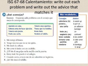 ISG 67 68 Calentamiento write out each problem