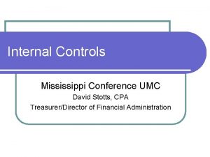 Internal Controls Mississippi Conference UMC David Stotts CPA