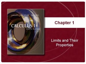 Chapter 1 limits and their properties