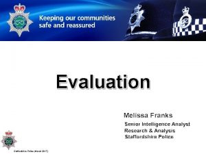Evaluation Melissa Franks Senior Intelligence Analyst Research Analysis