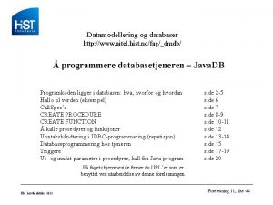 Datamodellering og databaser http www aitel hist nofagdmdb