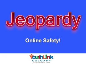 Online Safety Definitions Online Friends Cyberbullying Social Media