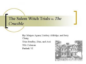 The Salem Witch Trials vs The Crucible By