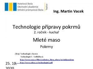 Ing Martin Vacek Technologie ppravy pokrm 2 ronk