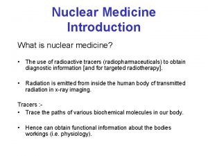 Types of nuclear medicine