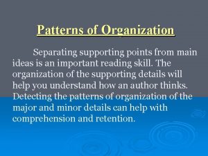 Pattern of organization