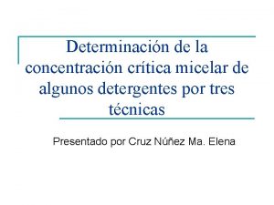 Determinacin de la concentracin crtica micelar de algunos