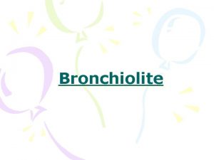 Bronchiolite Dfinition Infection virale respiratoire VRS principalement pidmique