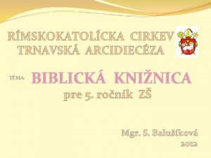 RMSKOKATOLCKA CIRKEV TRNAVSK ARCIDIECZA TMA BIBLICK KNINICA pre