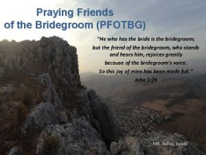 Praying Friends of the Bridegroom PFOTBG He who
