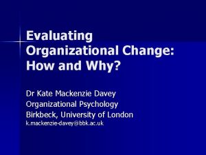 Evaluating organizational transformation