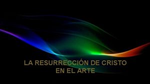 La resurrección de cristo rafael La resurrección de cristo rafael