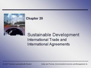Chapter 20 Sustainable Development International Trade and International