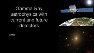 GammaRay astrophysics with current and future detectors W