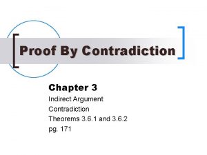 Proof By Contradiction Chapter 3 Indirect Argument Contradiction