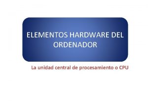 Unidad central ordenador