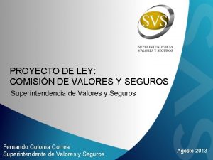 PROYECTO DE LEY COMISIN DE VALORES Y SEGUROS