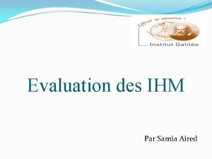 Evaluation des IHM Par Samia Aired PLAN Introduction