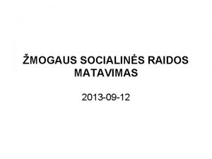 MOGAUS SOCIALINS RAIDOS MATAVIMAS 2013 09 12 mogaus