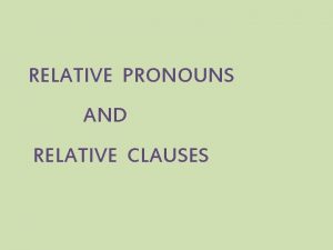 Non defining relative clauses examples