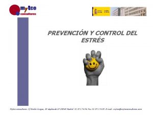 PREVENCIN Y CONTROL DEL ESTRS Mytco consultores C