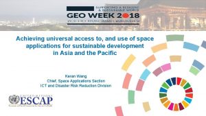 Achieving universal access to and use of space