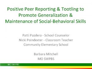 Positive peer reporting