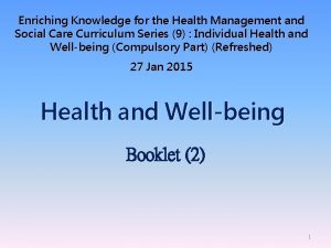 Enriching Knowledge for the Health Management and Social