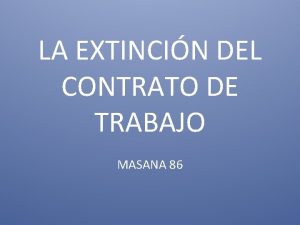 LA EXTINCIN DEL CONTRATO DE TRABAJO MASANA 86